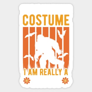 This Is My Human Costume I'm Really A Bigfoot Sticker